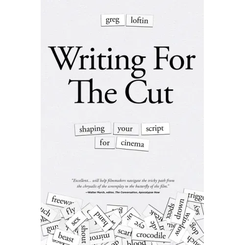 Writing for the Cut: Shaping Your Script for Cinema
