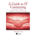 A Guide to It Contracting: Checklists, Tools, and Techniques