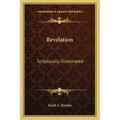 Revelation: Scripturally Illuminated