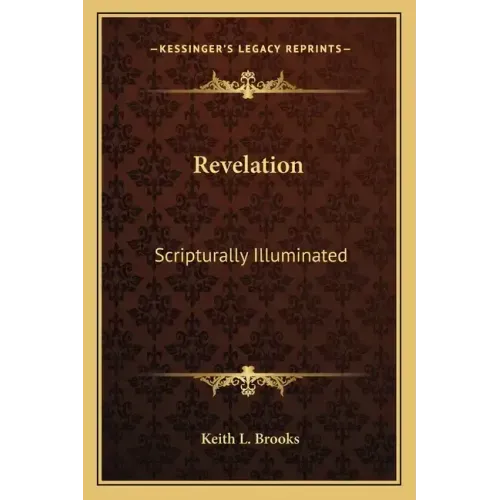 Revelation: Scripturally Illuminated