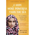A Hope More Powerful Than the Sea: The Journey of Doaa Al Zamel: One Teen Refugee's Incredible Story of Love, Loss, and Survival