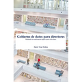 Gobierno de datos para directores: Realizando la transformación digital a partir de los datos