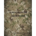 Surface Weather Observations: Air Force Manual 15-111
