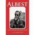 Albest: Untold Stories from the Correspondents for the Legendary Time-Life News Service