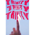 Trinity, Trinity, Trinity