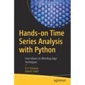 Hands-On Time Series Analysis with Python: From Basics to Bleeding Edge Techniques