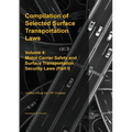 Compilation of Selected Surface Transportation Laws Vol. 4: Motor Carrier Safety and Surface Transportation Security Laws (Part I)
