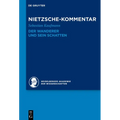Kommentar Zu Nietzsches Der Wanderer Und Sein Schatten
