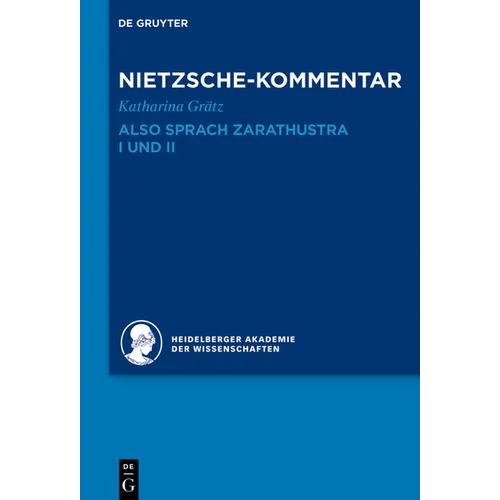 Kommentar Zu Nietzsches Also Sprach Zarathustra I Und II