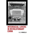 Interracial Lovers in Revolutionary China