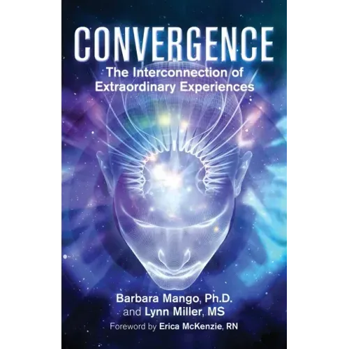 Convergence: The Interconnection of Extraordinary Experiences