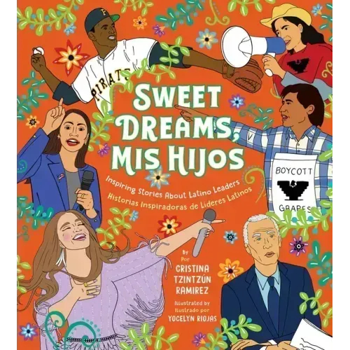 Sweet Dreams, MIS Hijos: Inspiring Bedtime Stories about Latino Leaders