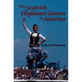 The Scottish Highland Games in America