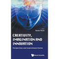 Creativity, Imagination and Innovation: Perspectives and Inspirational Stories