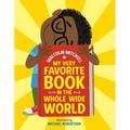 My Very Favorite Book in the Whole Wide World