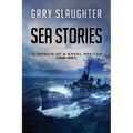 Sea Stories: A Memoir of a Naval Officer (1956-1967)