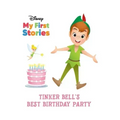 Disney My First Stories Tinker Bell's Best Birthday Party