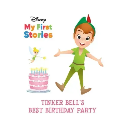 Disney My First Stories Tinker Bell's Best Birthday Party