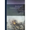Allegany County and Its People