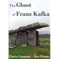 The Ghost of Franz Kafka: New Poems