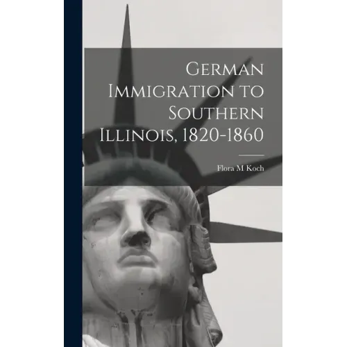 German Immigration to Southern Illinois, 1820-1860