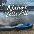 Nature Tells All