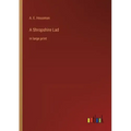 A Shropshire Lad: in large print