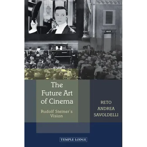 The Future Art of Cinema: Rudolf Steiner's Vision