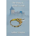 The Ring of Kékkő Castle
