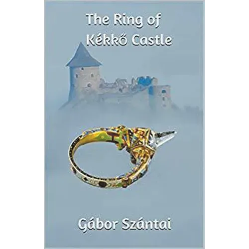 The Ring of Kékkő Castle