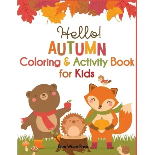 Hello Autumn Coloring & Activity Book for Kids