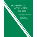 The Complete Official MGB: 1962-1974: Includes Driver's Handbook, Workshop Manual, and Special Tuning Manual