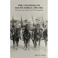 The Colonials in South Africa 1899-1902: Their Record, Based On the Despatches