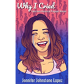 Why I Cried: Tales from Hysterical Pregnant Women