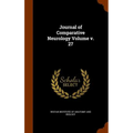 Journal of Comparative Neurology Volume v. 27