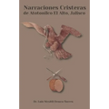 Narraciones Cristeras de Atotonilco el Alto, Jalisco