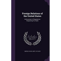 Foreign Relations of the United States: Enforcement of Regulations Respecting Fur Seals