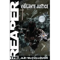 The Reaper: Vigilante Justice