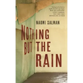 Nothing But the Rain