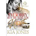 I'm Sorry But He Already Got My Heart: A Hood Millionaire Romance