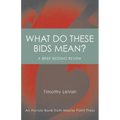 What Do These Bids Mean?: An Honors Book from Master Point Press