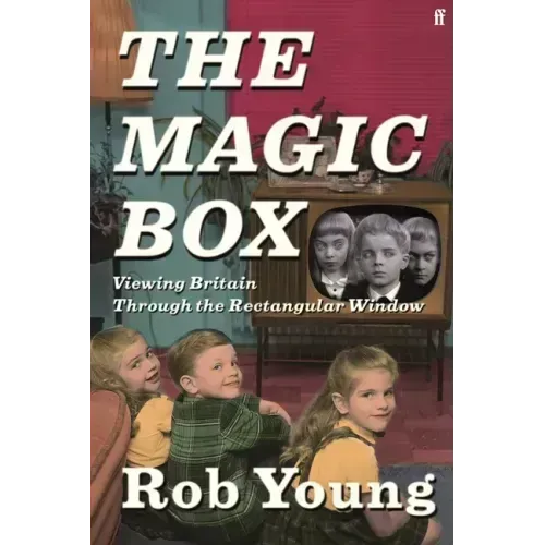 The Magic Box: Viewing Britain Through the Rectangular Window