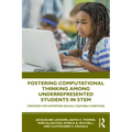 Fostering Computational Thinking Among Underrepresented Students in Stem: Strategies for Supporting Racially Equitable Computing