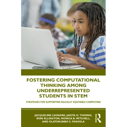Fostering Computational Thinking Among Underrepresented Students in Stem: Strategies for Supporting Racially Equitable Computing