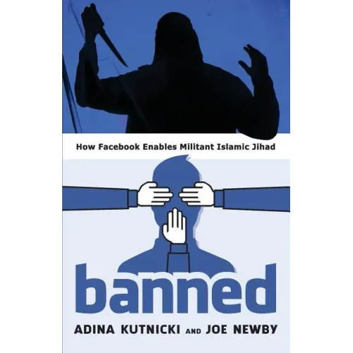 Banned: How Facebook Enables Militant Islamic Jihad