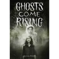Ghosts Come Rising
