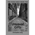 The Young Oaks Book Two: Unusual Gifts
