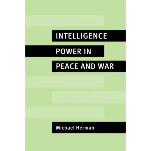 Intelligence Power in Peace and War