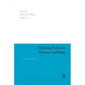 Thinking Between Deleuze and Kant: A Strange Encounter