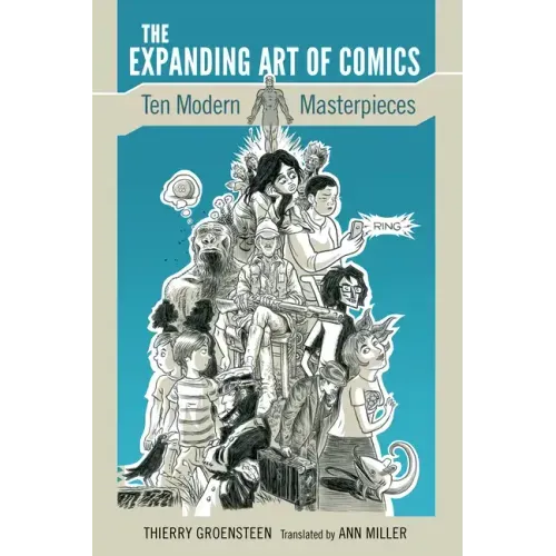 The Expanding Art of Comics: Ten Modern Masterpieces